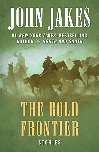 The Bold Frontier The Bold Frontier
